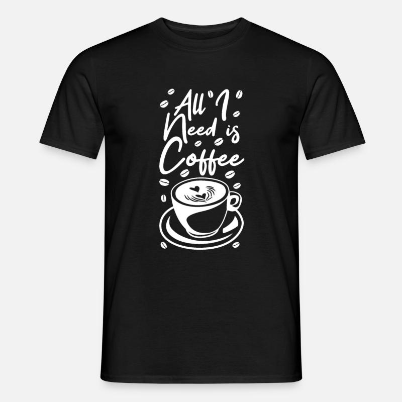 Lustiger Kaffee Spruch - Männer T-Shirt - Schwarz