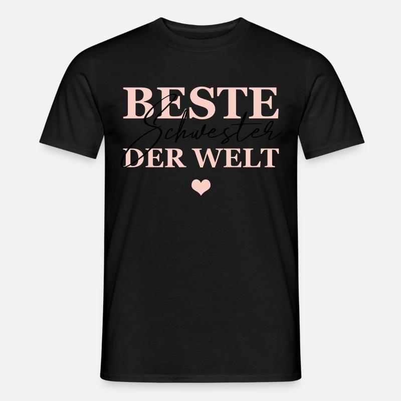 Beste schwester Der Welt - Männer T-Shirt - Schwarz