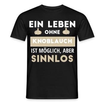Ein Leben Ohne Knoblauch Ist Möglich, Aber Sinnlos - Männer T-Shirt - Schwarz - Vorne - AI Model Male 178 light (178cm)