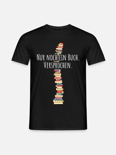 Nur Noch Ein Buch Versprochen Leseratte Bücherwurm - Männer T-Shirt - Schwarz
