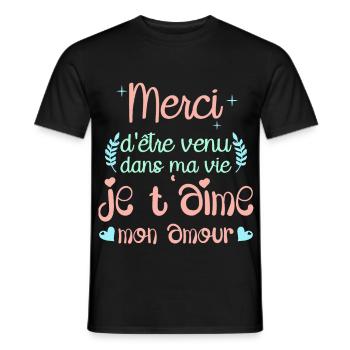 Merci d'être venu dans ma vie je t'aime mon amour - T-shirt homme - noir - Devant - AI Model Male 178 light (178cm)
