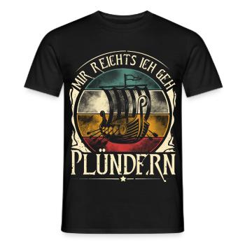 Mir Reichts Ich Geh Plündern Wikinger - Männer T-Shirt - Schwarz - Vorne - AI Model Male 178 light (178cm)