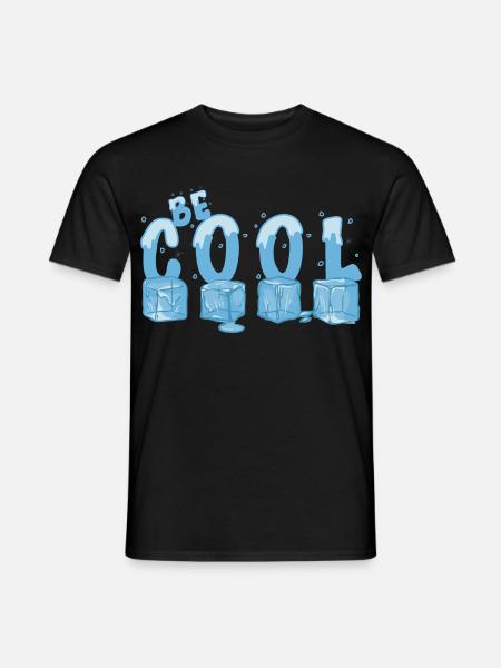 Be Cool - Men's T-Shirt - black