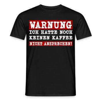 Ich hatte noch keinen Kaffee - Nicht ansprechen - Männer T-Shirt - Schwarz - Vorne - AI Model Male 178 light (178cm)