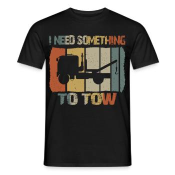 Ich brauche was zum Abschleppen - Männer T-Shirt - Schwarz - Vorne - AI Model Male 178 light (178cm)
