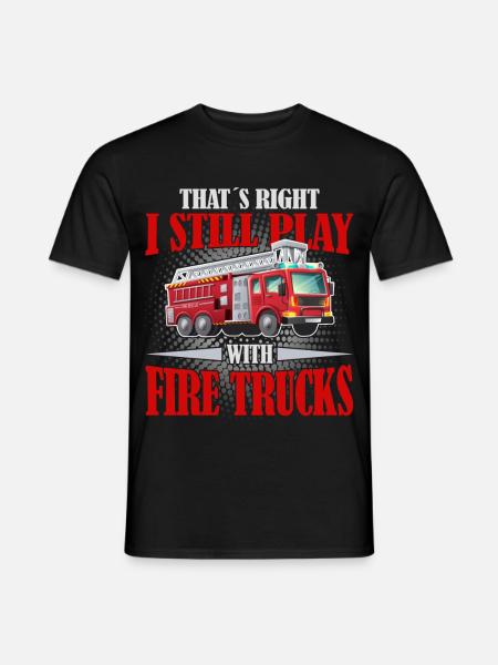 Firefighter likes to play with fire trucks - Men's T-Shirt - black
