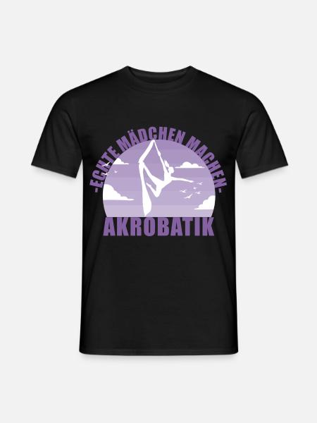 Echte Mädchen machen Akrobatik! Geschenk - Männer T-Shirt - Schwarz
