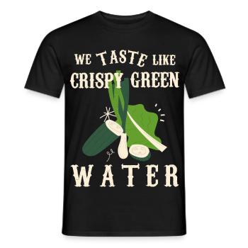 We taste like crunchy green water - Men's T-Shirt - black - Front - AI Model Male 178 light (178cm)