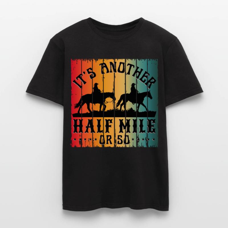 ES IST NOCH EINE HALBE MEILE ODER SO Männer T-Shirt