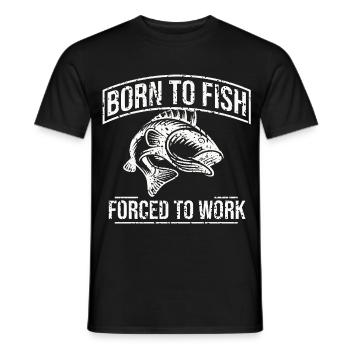 Born To Fish Forced To Work - Männer T-Shirt - Schwarz - Vorne - AI Model Male 178 light (178cm)