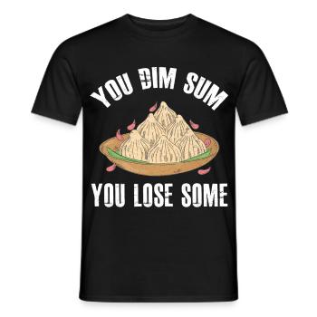 Sie Dim Sum Sie verlieren einige Wortspiele asiatischer Feinschmecker - Männer T-Shirt - Schwarz - Vorne - AI Model Male 178 light (178cm)