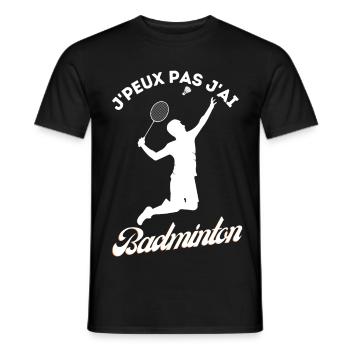 J'Peux Pas J'ai Badminton Cadeau humoristique - T-shirt homme - noir - Devant - AI Model Male 178 light (178cm)