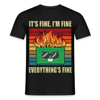 Dumpster Fire Es ist gut, dass ich gut abgeschnitten habe Funny Men - Männer T-Shirt - Schwarz - Vorne - AI Model Male 178 light (178cm)