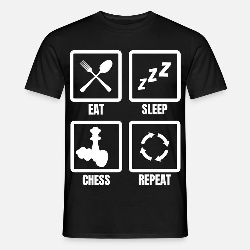 Manger, dormir, jouer aux échecs, répéter - T-shirt homme - noir