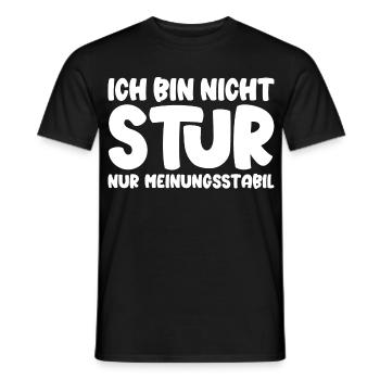 Ich bin nicht stur nur meinungsstabil - Männer T-Shirt - Schwarz - Vorne - AI Model Male 178 light (178cm)