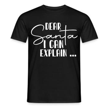 Dear Santa I Can Explain - Männer T-Shirt - Schwarz - Vorne - AI Model Male 178 light (178cm)