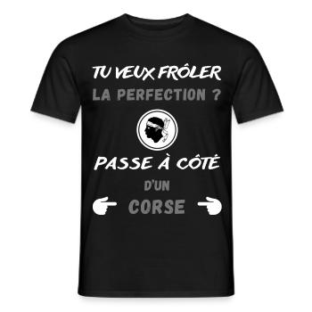 Tu veux frôler la perfection ? Humour Corse - T-shirt homme - noir - Devant - AI Model Male 178 light (178cm)