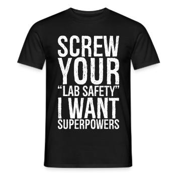 Screw your lab safety funny shirt - Men's T-Shirt - black - Front - AI Model Male 178 light (178cm)