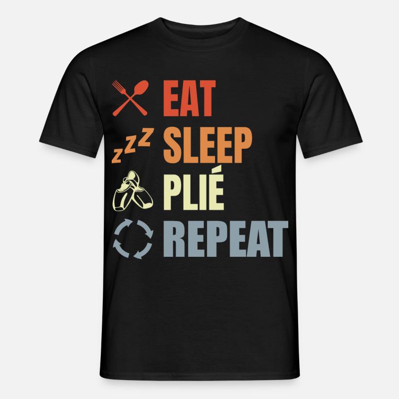 Eat Sleep Ballet Repeat - Männer T-Shirt - Schwarz