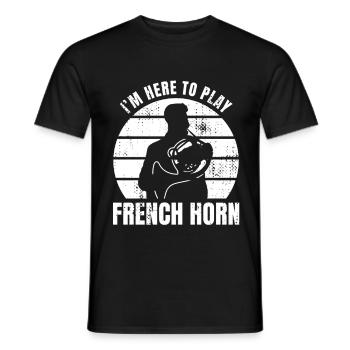 Je suis ici pour jouer du cor français - T-shirt homme - noir - Devant - AI Model Male 178 light (178cm)