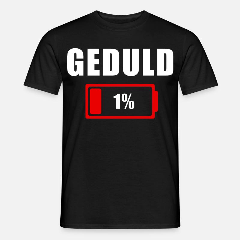GEDULD 1% - Männer T-Shirt - Schwarz
