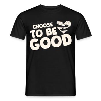 Choose to be good motivation - T-shirt homme - noir - Devant - AI Model Male 178 light (178cm)