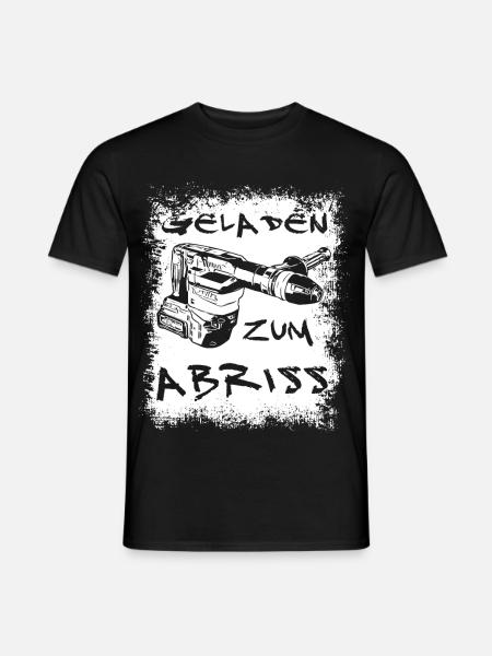 Geladen zum Abriss | Akku Stemmhammer - Männer T-Shirt - Schwarz