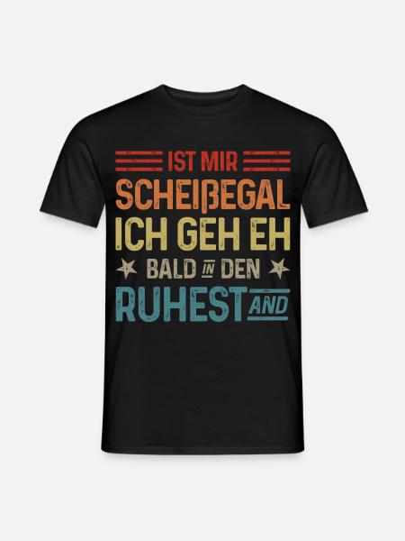 Scheißegal Ich geh eh bald in den Ruhestand - Männer T-Shirt - Schwarz