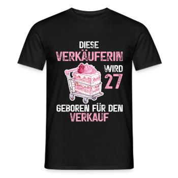 Verkäuferin 27 Geburtstag Verkaufen Verkauf Spruch - Männer T-Shirt - Schwarz - Vorne - AI Model Male 178 light (178cm)
