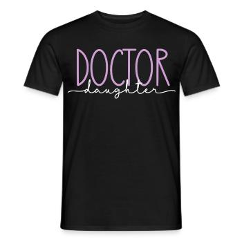 Doktor stolze Tochter süßes Geschenk - Männer T-Shirt - Schwarz - Vorne - AI Model Male 178 light (178cm)
