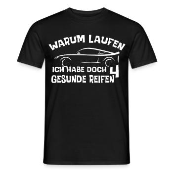 Warum laufen? Ich habe doch 4 gesunde Reifen? - Männer T-Shirt - Schwarz - Vorne - AI Model Male 178 light (178cm)