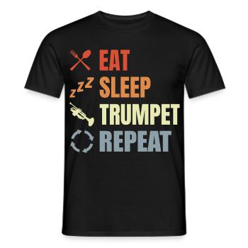 Essen Schlafen Trompete Wiederholen - Männer T-Shirt - Schwarz - Vorne - AI Model Male 178 light (178cm)