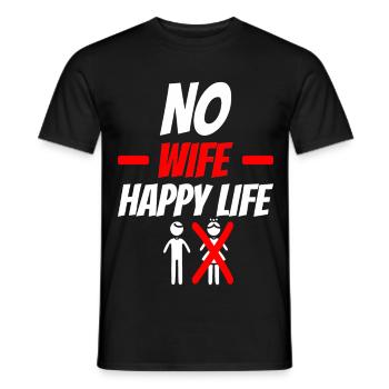 No Wife Happy Life Funny Saying - Men's T-Shirt - black - Front - AI Model Male 178 light (178cm)
