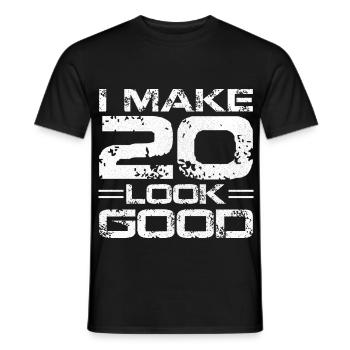 I make 20 look good - Men's T-Shirt - black - Front - AI Model Male 178 light (178cm)