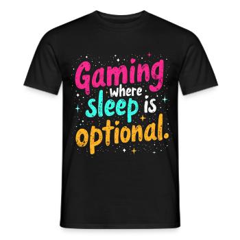 GAMING: WHERE SLEEP IS OPTIONAL - Men's T-Shirt - black - Front - AI Model Male 178 light (178cm)