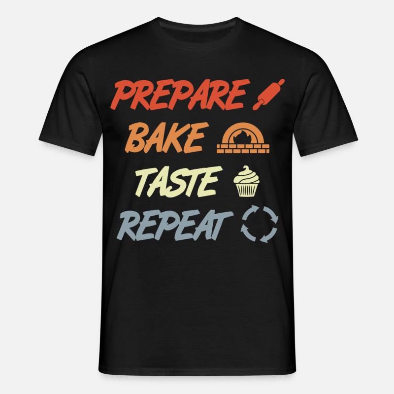 Prepare Bake Taste Repeat - Männer T-Shirt - Schwarz
