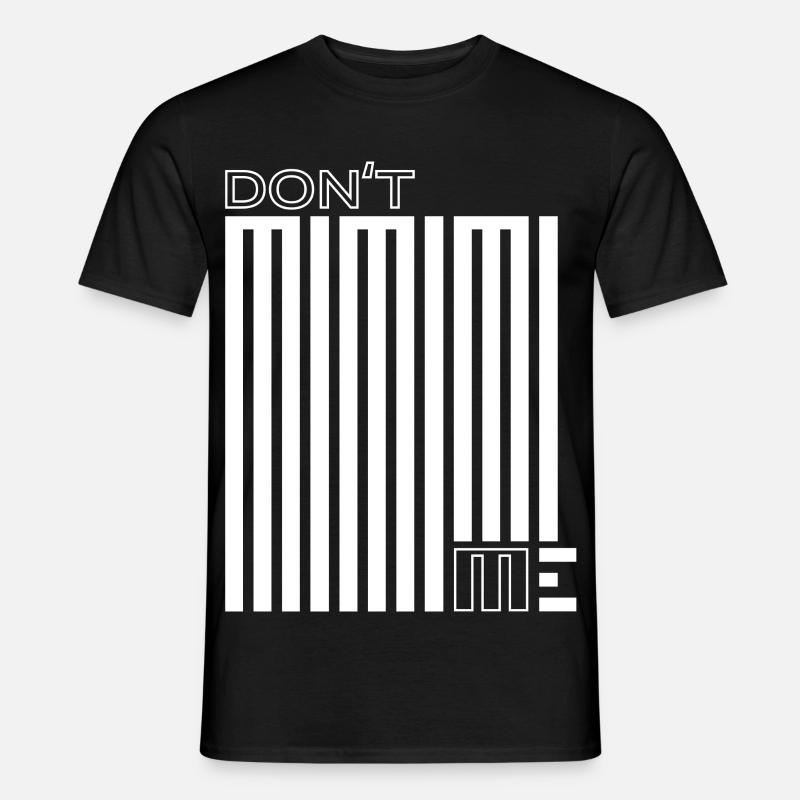 Stop Mimimi – Machen, statt Jammern - Männer T-Shirt - Schwarz