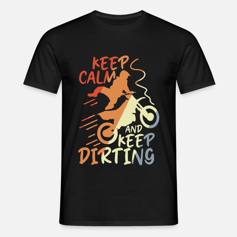 Keep Calm and Keep Dirting - Men's T-Shirt - black