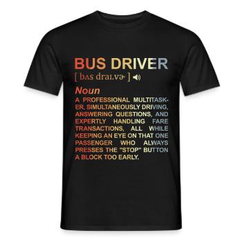 Busfahrer Bedeutung - Männer T-Shirt - Schwarz - Vorne - AI Model Male 178 light (178cm)
