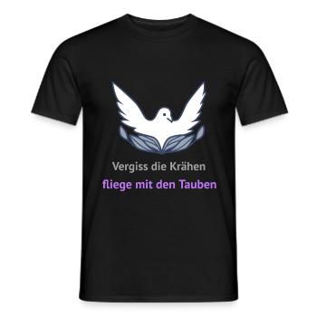 Forget the crows, fly with the pigeons - Men's T-Shirt - black - Front - AI Model Male 178 light (178cm)