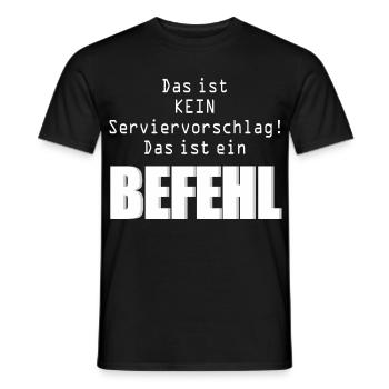 Befehl Humor Beruf oder Lehrerhumor - Männer T-Shirt - Schwarz - Vorne - AI Model Male 178 light (178cm)