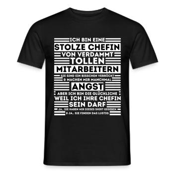 INE STOLZE CHEFIN VON VERDAMMT TOLLEN MITARBEITERN - Männer T-Shirt - Schwarz - Vorne - AI Model Male 178 light (178cm)