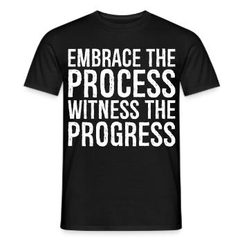 embrace the process witness the progress - Men's T-Shirt - black - Front - AI Model Male 178 light (178cm)