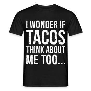 Je me demande si les tacos pensent à moi Chemise trop drôle - T-shirt homme - noir - Devant - AI Model Male 178 light (178cm)