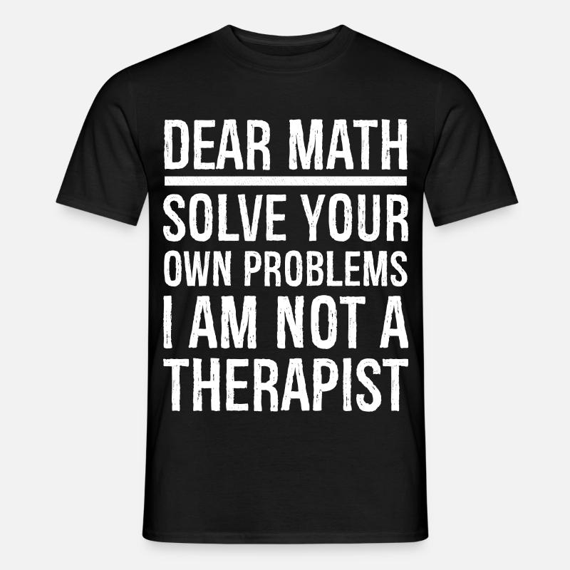dear math funny shirt - Männer T-Shirt - Schwarz