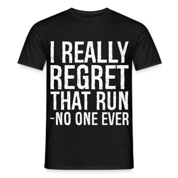I really regret that run no one ever - Men's T-Shirt - black - Front - AI Model Male 178 light (178cm)