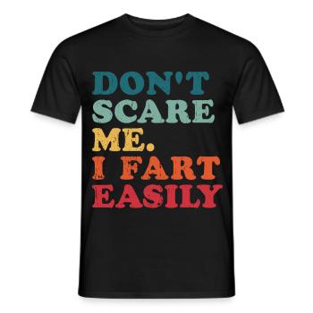 Erschrecke mich nicht, ich furze leicht, furze leicht lustige Sprüche - Männer T-Shirt - Schwarz - Vorne - AI Model Male 178 light (178cm)
