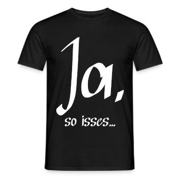 Ja, so isses ... - Männer T-Shirt - Schwarz - Vorne - AI Model Male 178 light (178cm)
