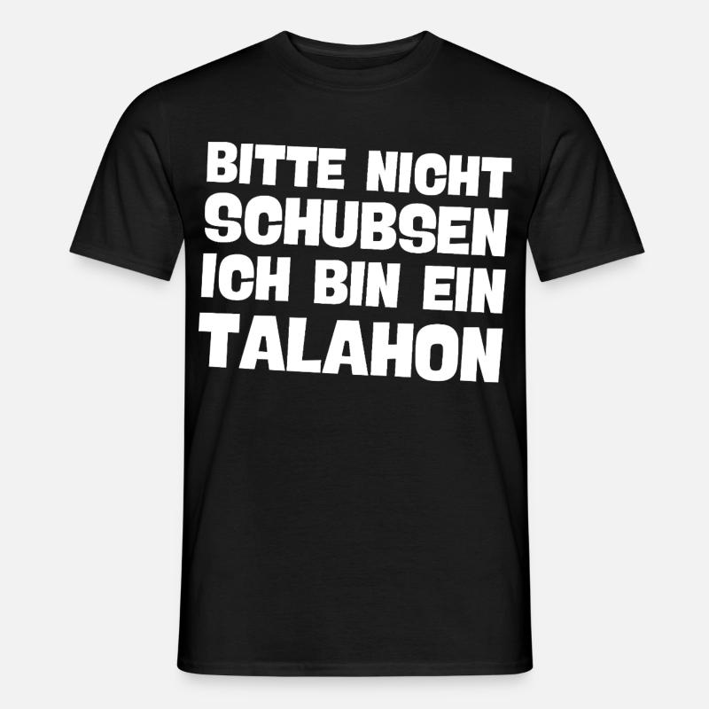 bitte nicht schubsen ich bin ein talahon Meme - Männer T-Shirt - Schwarz