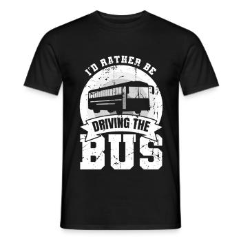 I'd Rather Be Driving The Bus - Men's T-Shirt - black - Front - AI Model Male 178 light (178cm)